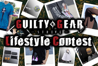 Show How You ROCK the Guilty Gear -Strive- Lifestyle and Win $500 of MERCH!